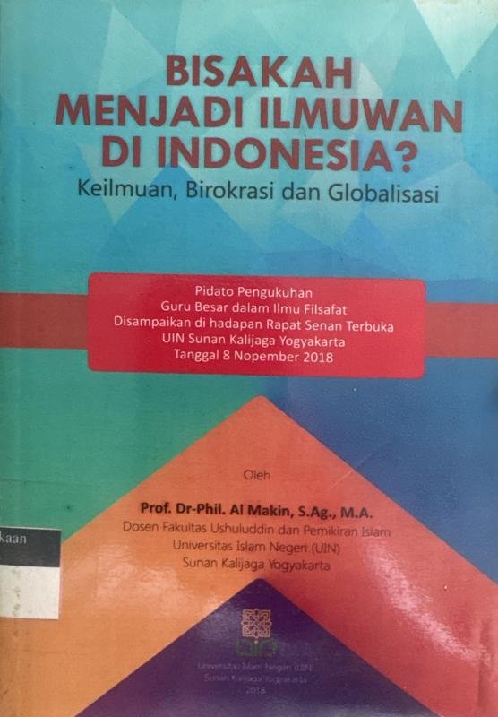 Bisakah Menjadi Ilmuwan di Indonesia?: Keilmuan, Birokrasi dan Globalisasi