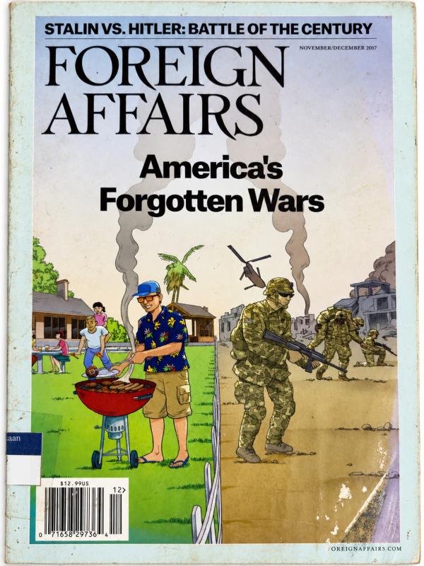Foreign Affairs — America’s Forgotten Wars (November/December 2017)