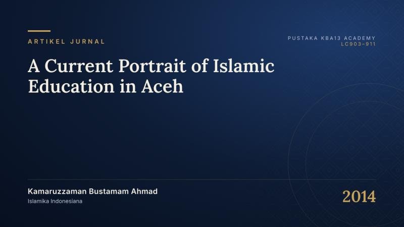 A Current Portrait of Islamic Education in Aceh