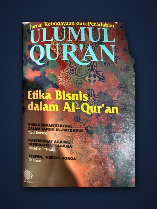 Ulumul Qur'an No. 3 Vol. VII, 1997: Etika Bisnis dalam Al-Qur'an