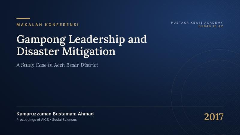 Gampong Leadership and Disaster Mitigation: A Study Case in Aceh Besar District