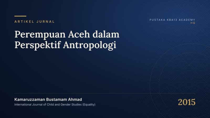 Perempuan Aceh dalam Perspektif Antropologi