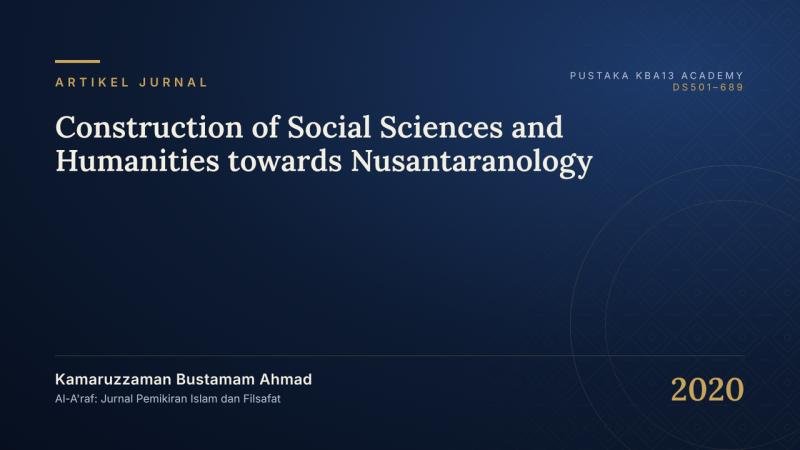 Construction of Social Sciences and Humanities towards Nusantaranology