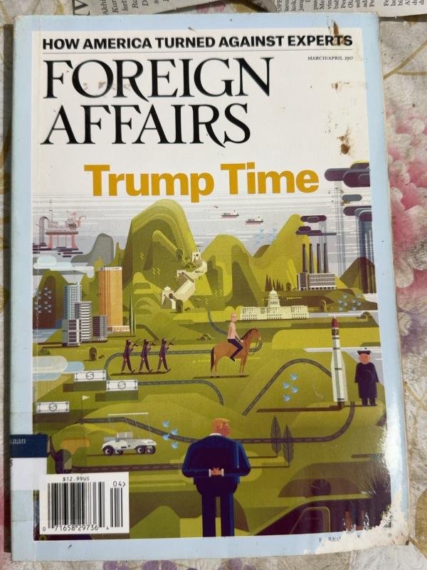 Foreign Affairs — Trump Time (March/April 2017)
