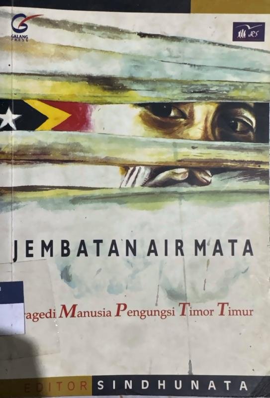 Jembatan Air Mata: Tragedi Manusia Pengungsi Timor Timur