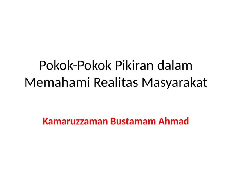 Pokok-Pokok Pikiran dalam Memahami Realitas Masyarakat