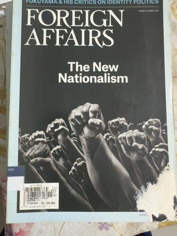 Foreign Affairs — The New Nationalism (March/April 2019)