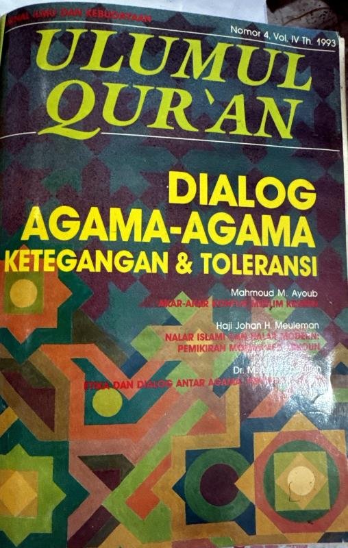 Ulumul Qur'an No. 4 Vol. IV, 1993: Dialog Agama-agama, Ketegangan & Toleransi