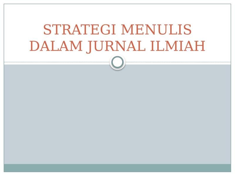 Strategi Menulis dalam Jurnal Ilmiah
