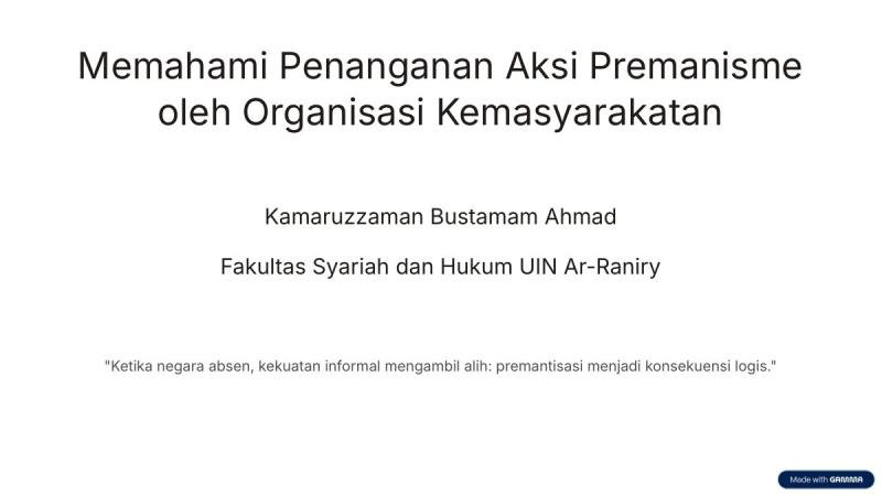 Memahami Penanganan Aksi Premanisme oleh Organisasi Kemasyarakatan