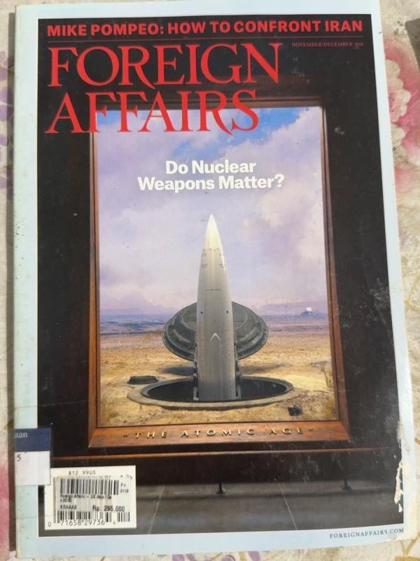 Foreign Affairs — Do Nuclear Weapons Matter? (November/December 2018)