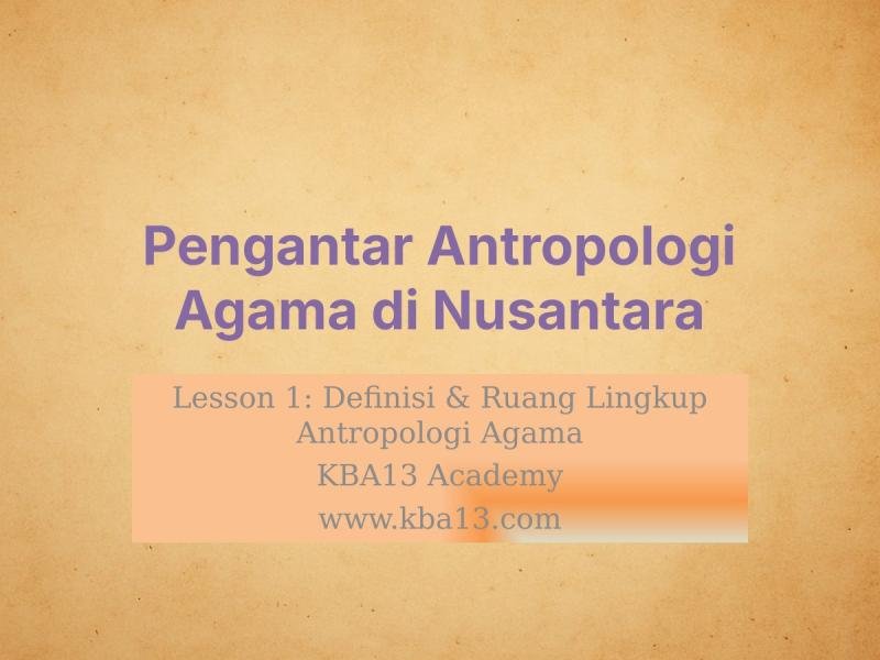 Pengantar Antropologi Agama di Nusantara