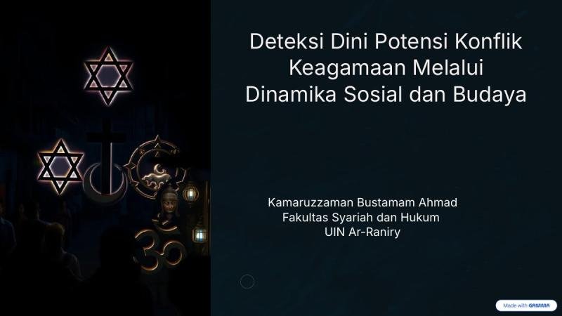 Deteksi Dini Potensi Konflik Keagamaan melalui Dinamika Sosial dan Budaya
