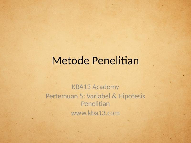 Metode Penelitian, Pertemuan 5: Variabel dan Hipotesis Penelitian