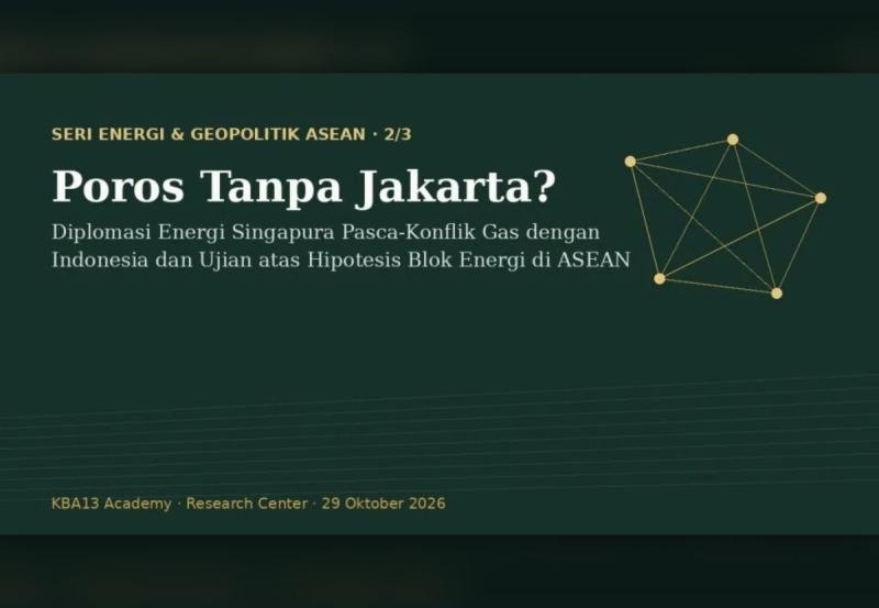 Poros Tanpa Jakarta?: Diplomasi Energi Singapura Pasca-Konflik Gas dengan Indonesia dan Ujian atas Hipotesis Blok Energi di ASEAN