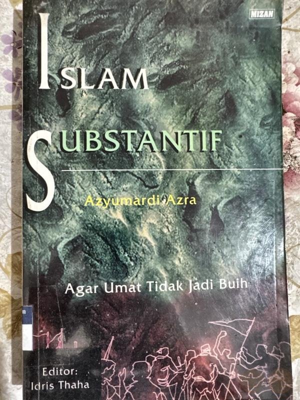 Islam Substantif: Agar Umat Tidak Jadi Buih