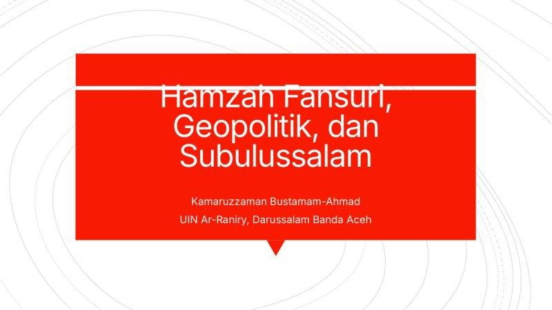 Hamzah Fansuri, Geopolitik, dan Subulussalam