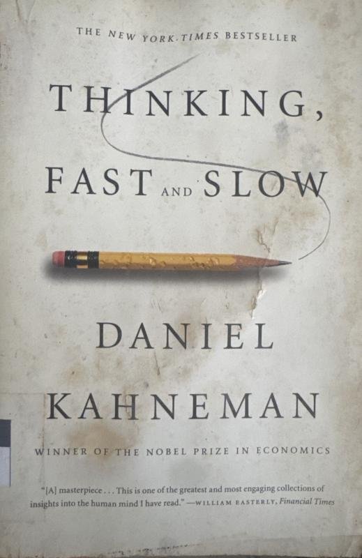 Thinking, Fast and Slow
