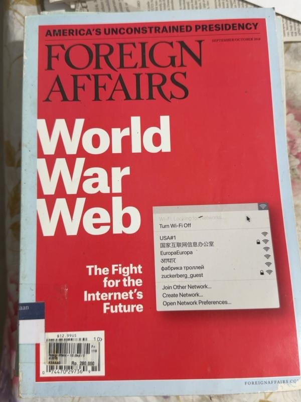 Foreign Affairs — World War Web: The Fight for the Internet’s Future (September/October 2018)