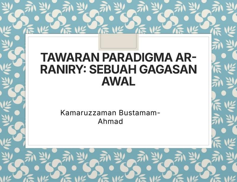 Tawaran Paradigma Ar-Raniry: Sebuah Gagasan Awal
