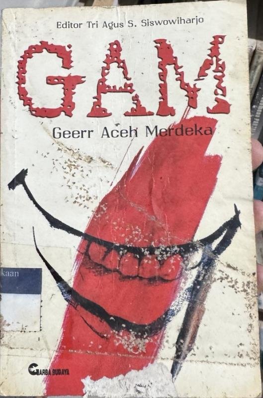 GAM: Geerr Aceh Merdeka
