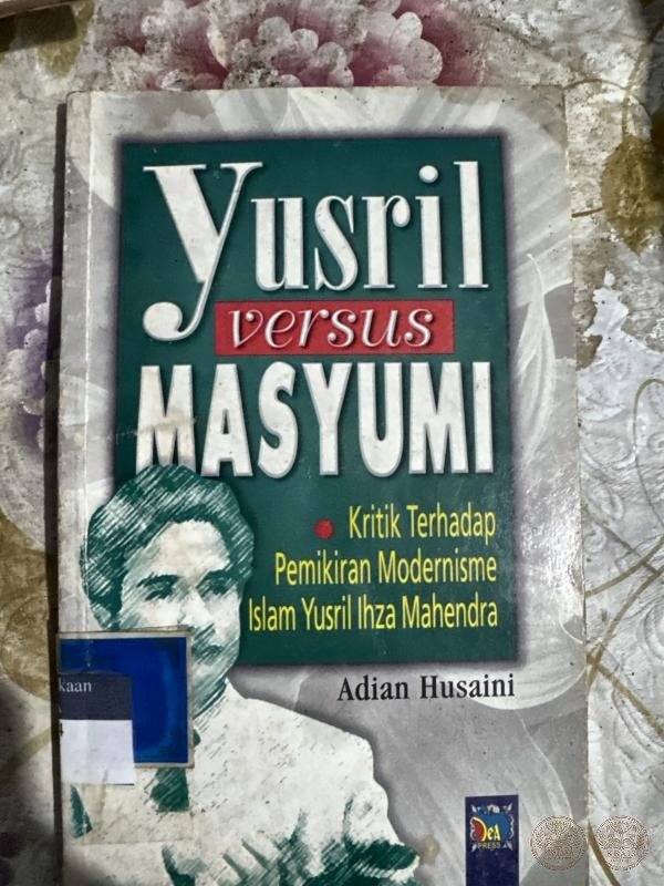Yusril versus Masyumi: Kritik terhadap Pemikiran Modernisme Islam Yusril Ihza Mahendra