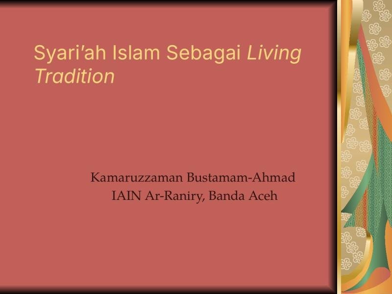 Syari’ah Islam sebagai Living Tradition