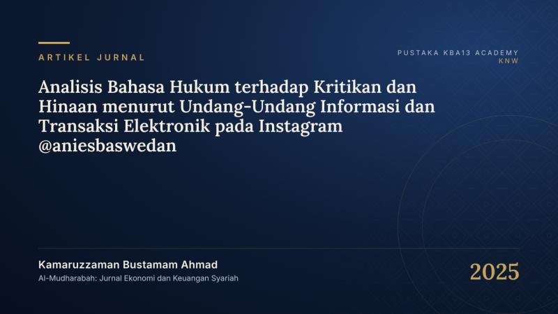 Analisis Bahasa Hukum terhadap Kritikan dan Hinaan menurut Undang-Undang Informasi dan Transaksi Elektronik pada Instagram @aniesbaswedan
