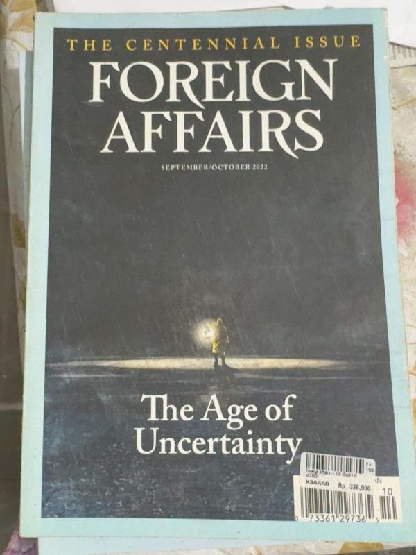 Foreign Affairs — The Age of Uncertainty (September/October 2022)