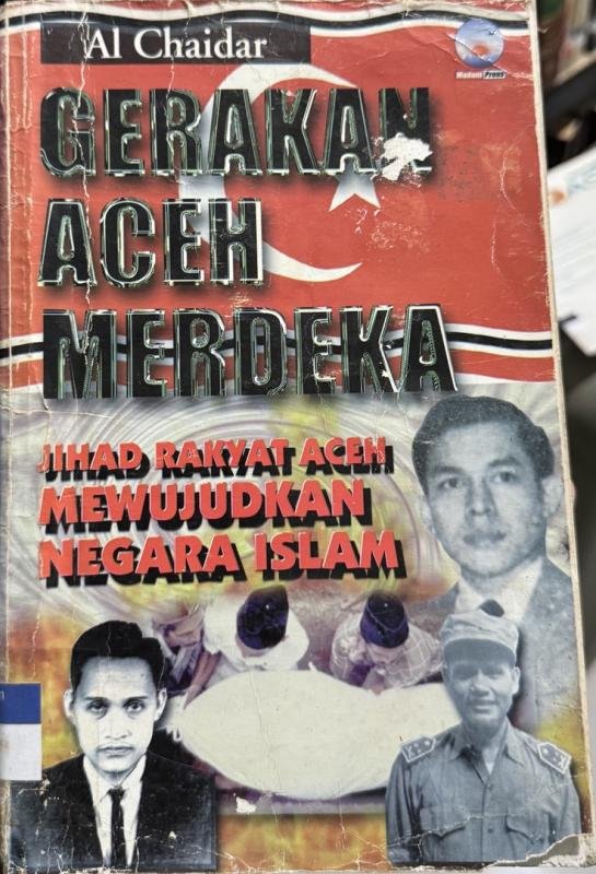 Gerakan Aceh Merdeka: Jihad Rakyat Aceh Mewujudkan Negara Islam