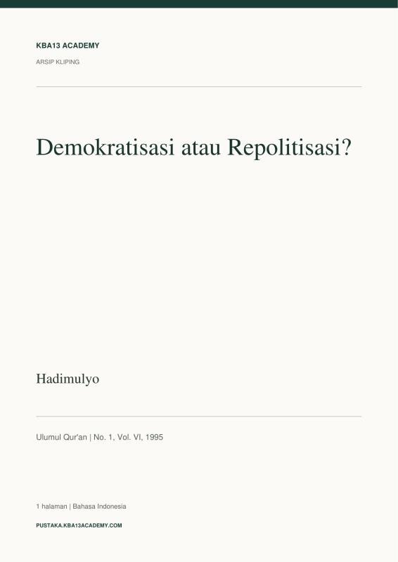 Demokratisasi atau Repolitisasi?