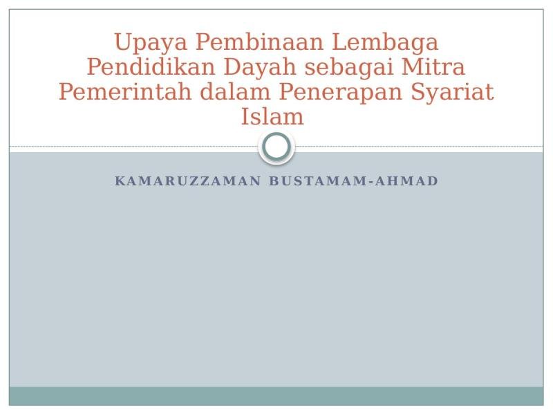 Upaya Pembinaan Lembaga Pendidikan Dayah sebagai Mitra Pemerintah dalam Penerapan Syariat Islam