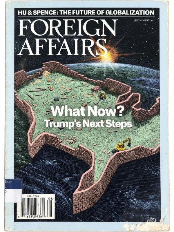 Foreign Affairs — What Now? Trump's Next Steps (July/August 2017)
